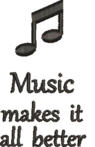 Picture of Music Makes It Better Machine Embroidery Design