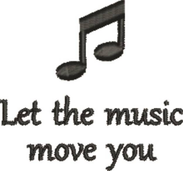 Picture of The Music Moves You Machine Embroidery Design