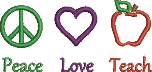 Peace Love Teach Machine Embroidery Design