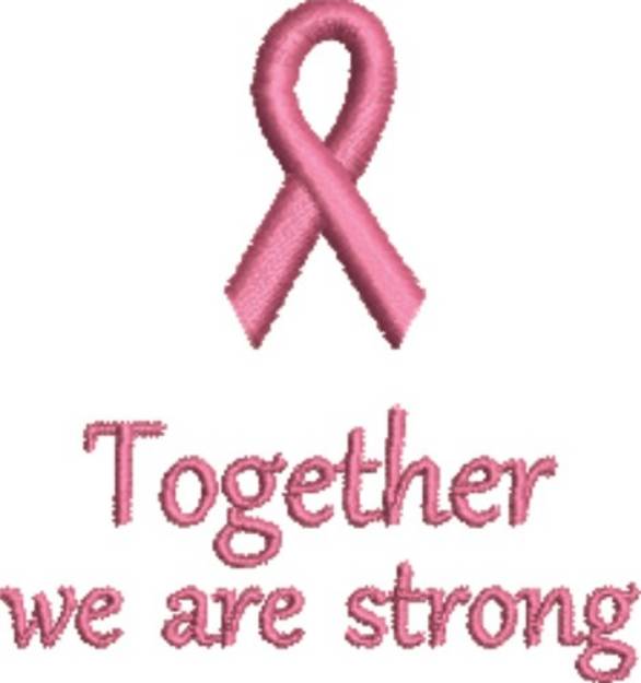 Picture of Pink Ribbon Strong Together Machine Embroidery Design