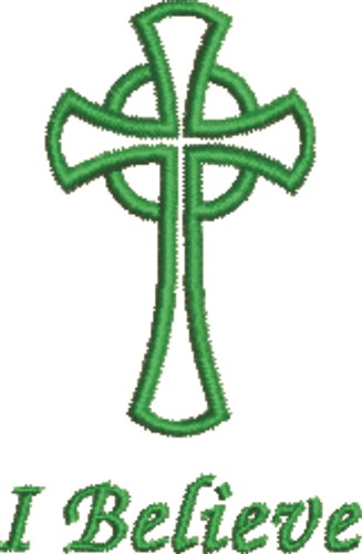 Celtic Cross I Believe Machine Embroidery Design