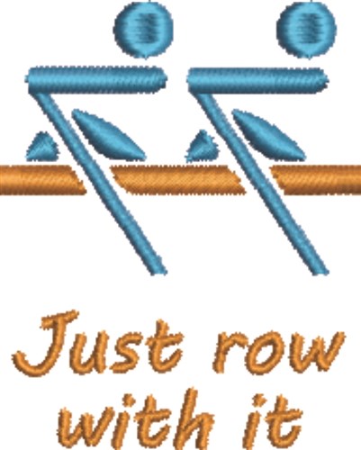Just Row With It Machine Embroidery Design