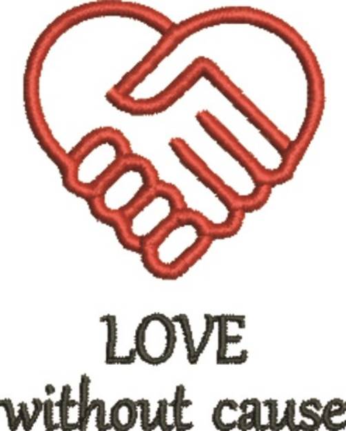 Picture of Love Without Cause Machine Embroidery Design