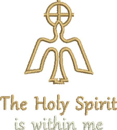 Holy Spirit Within Me Machine Embroidery Design