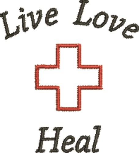 Live Love Heal Cross Machine Embroidery Design