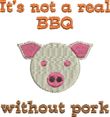 Not Real BBQ Machine Embroidery Design