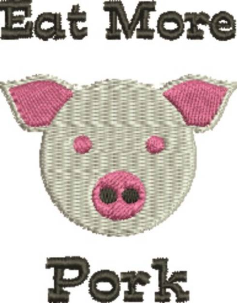 Picture of Eat More Pork Machine Embroidery Design