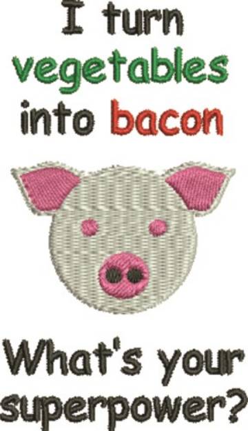 Picture of Turn Into Bacon Machine Embroidery Design
