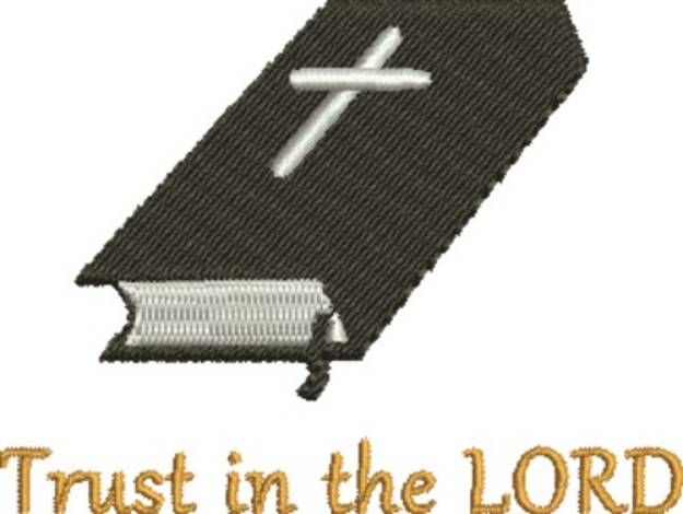 Picture of Trust In The Lord Machine Embroidery Design
