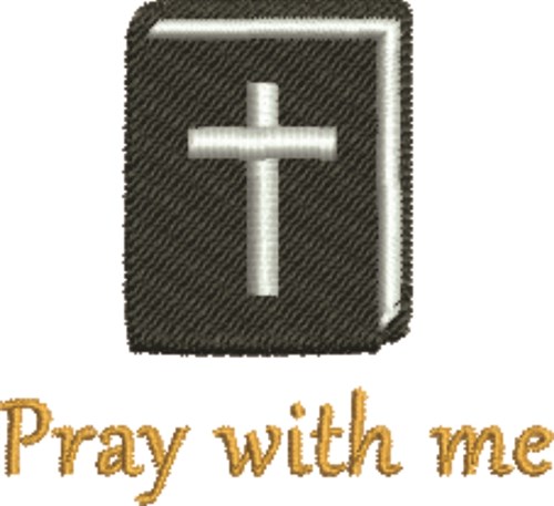 Pray With Me Machine Embroidery Design