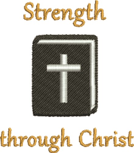 Strength Through Christ Machine Embroidery Design
