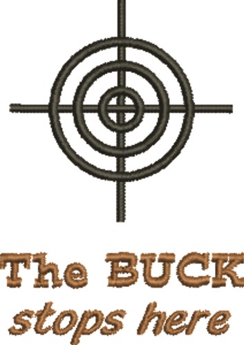 Buck Stops Here Machine Embroidery Design