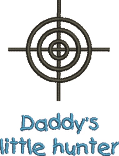 Daddys Hunter Machine Embroidery Design