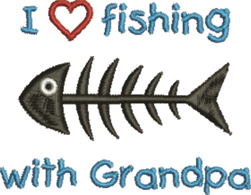 Fishing Wtih Grandpa Machine Embroidery Design