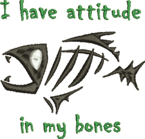Attitude In Bones Machine Embroidery Design