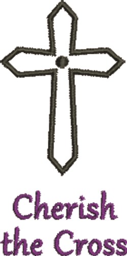 Crucifix Cherish The Cross Machine Embroidery Design