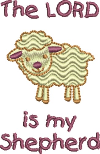 Lord Is My Shepherd Machine Embroidery Design