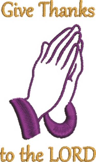 Picture of Praying Hands Give Thanks Machine Embroidery Design