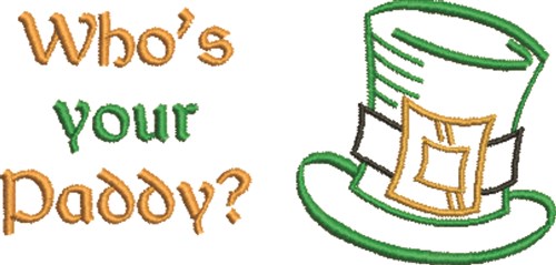 Whos Your Paddy Machine Embroidery Design