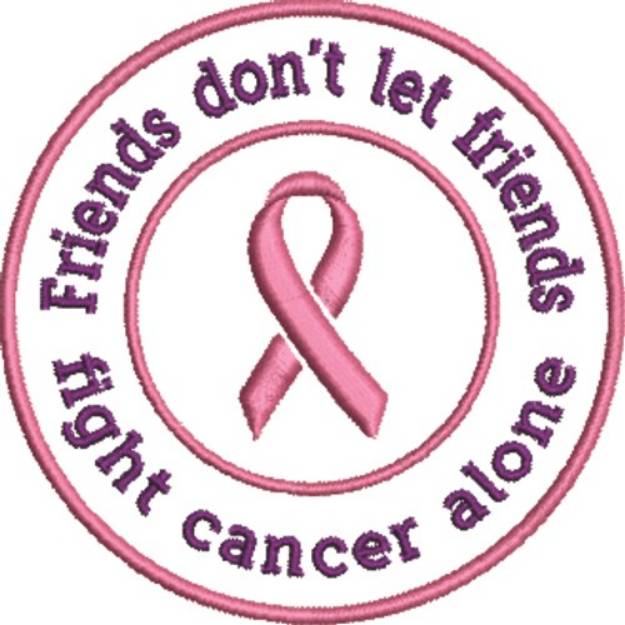 Picture of Friends Fight Cancer Machine Embroidery Design