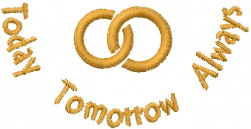 Today Tomorrow Always Machine Embroidery Design