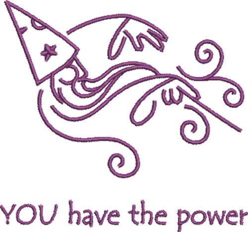 You Have Power Machine Embroidery Design