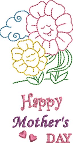Happy Mothers Day Flowers Machine Embroidery Design