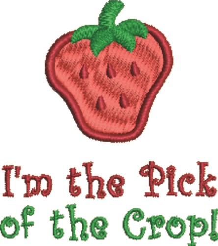 Pick Of The Crop Machine Embroidery Design