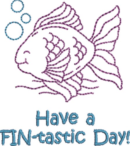 Have A FIN-tastic Day! Machine Embroidery Design