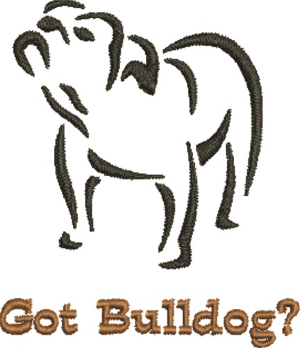 Got Bulldog? Machine Embroidery Design