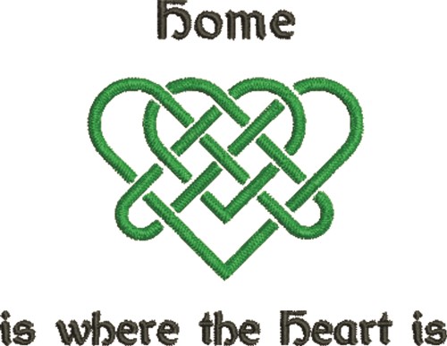 Celtic Heart Home Is... Machine Embroidery Design