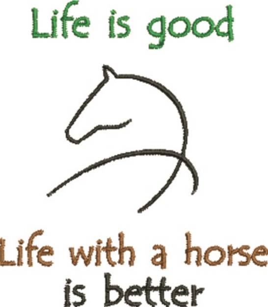 Picture of Life is Better with a Horse Machine Embroidery Design