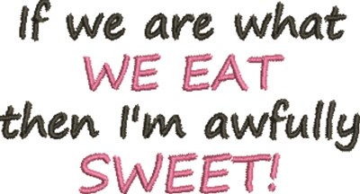 Eat Sweet Machine Embroidery Design
