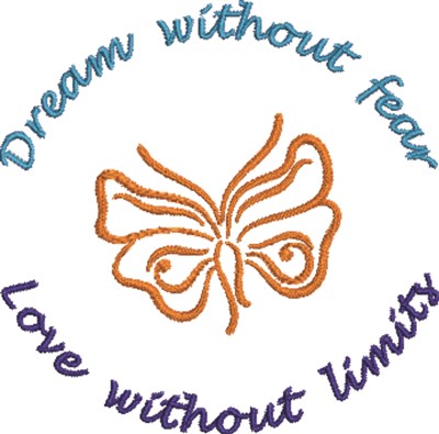 Dream Without Fear Machine Embroidery Design