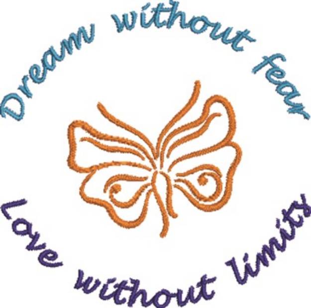 Picture of Dream Without Fear Machine Embroidery Design