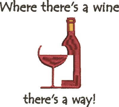 Where Theres Wine Machine Embroidery Design
