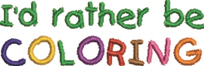 Rather Be Coloring Machine Embroidery Design