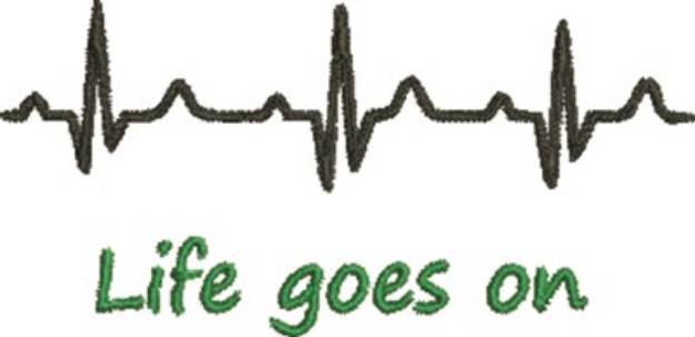 Picture of Life Goes On Machine Embroidery Design