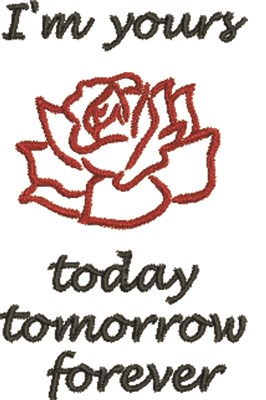 Im Yours Rose Machine Embroidery Design