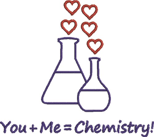 You + Me = Chemistry Machine Embroidery Design