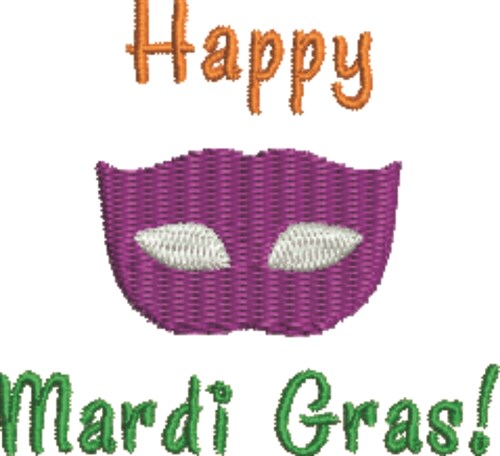 Happy Mardi Gras Machine Embroidery Design