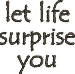 Picture of Life Surprise Machine Embroidery Design