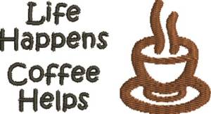 Picture of Coffee Helps Machine Embroidery Design