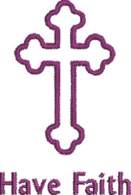 Picture of Have Faith Crucifix Machine Embroidery Design