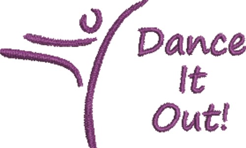 Dance It Out Machine Embroidery Design