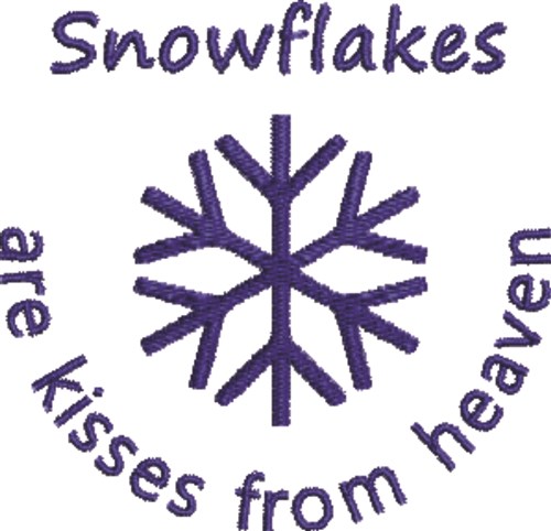 Snowflakes Are Kisses Machine Embroidery Design