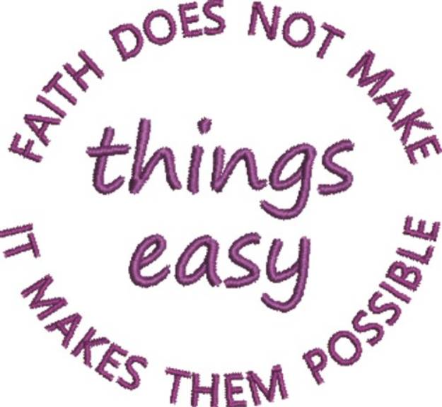 Picture of Faith Makes It Possible Machine Embroidery Design
