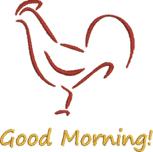 Good Morning Rooster Machine Embroidery Design