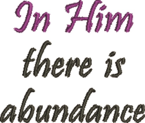 There Is Abundance Machine Embroidery Design