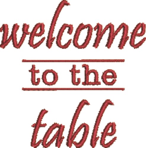 Welcome To The Table Machine Embroidery Design